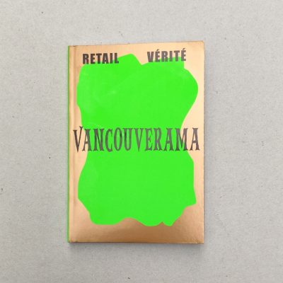Retail Vérité: Vancouverama