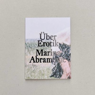 Marina Abramović: Über Erotik